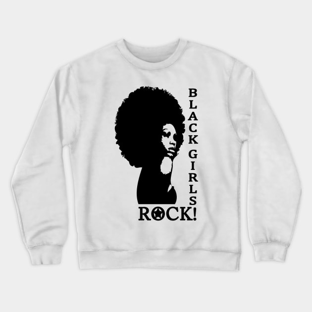 Black Girls Rock! Crewneck Sweatshirt by hottehue